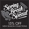 Spring Break - 15% Off New Season Collections